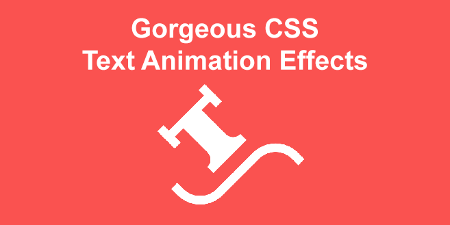 15 Gorgeous CSS Text Animation Effects Examples 