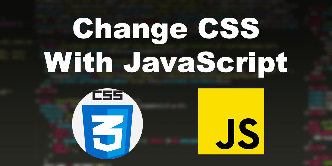 How To Modify CSS With JavaScript - Best Ways