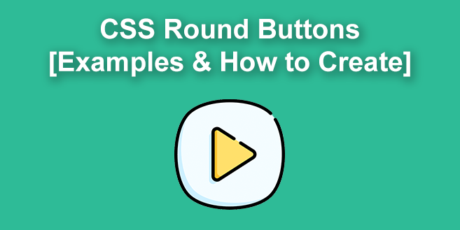 17 CSS Round Buttons Examples How To Create 