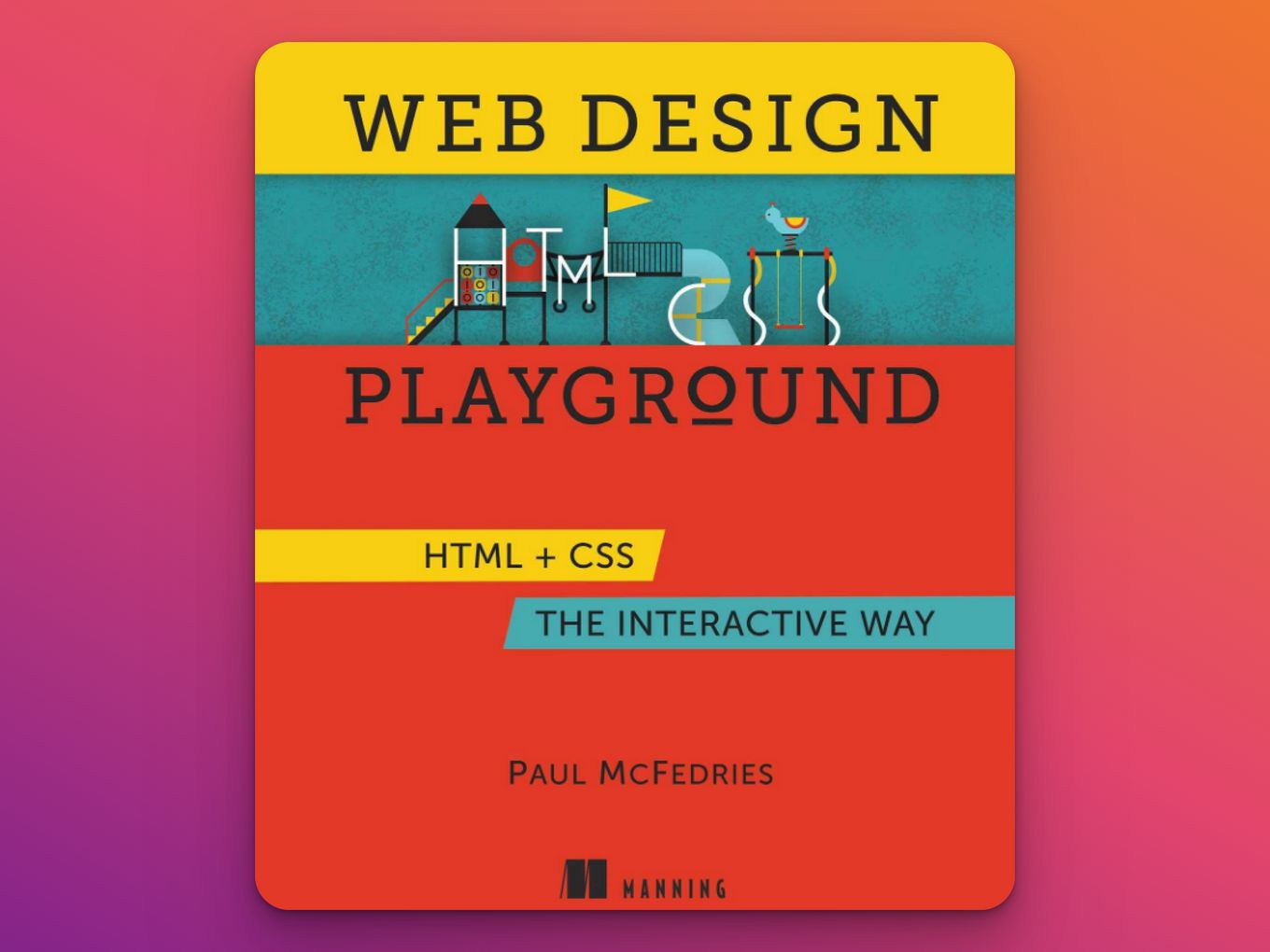 HTML + CSS The Interative Way Web Design Book