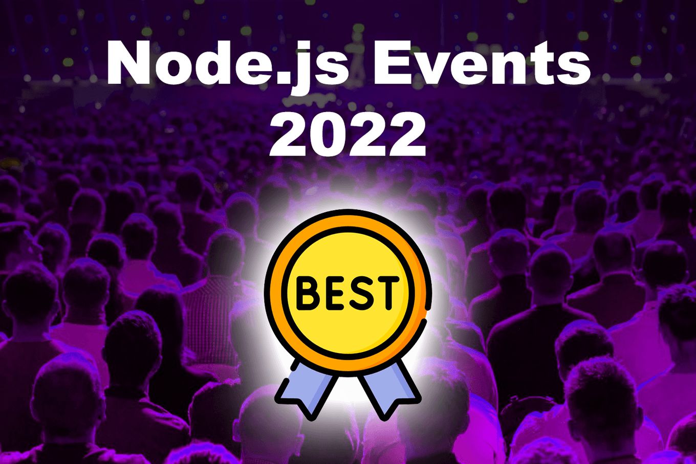 50 Top JavaScript Conferences to Attend in 2022