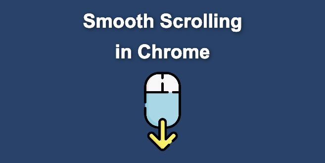 how-to-enable-disable-smooth-scrolling-in-chrome-solved