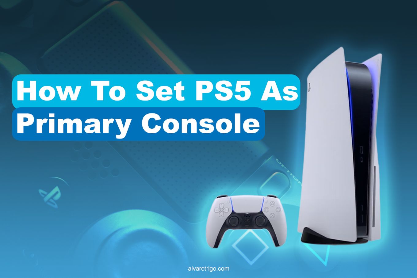 How To Set PS5 As The Primary Console