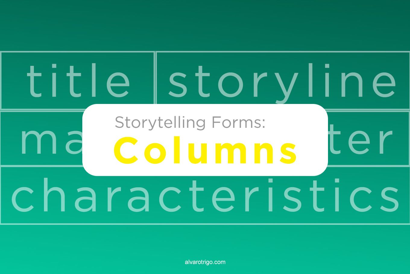 Storytelling Forms - Columns