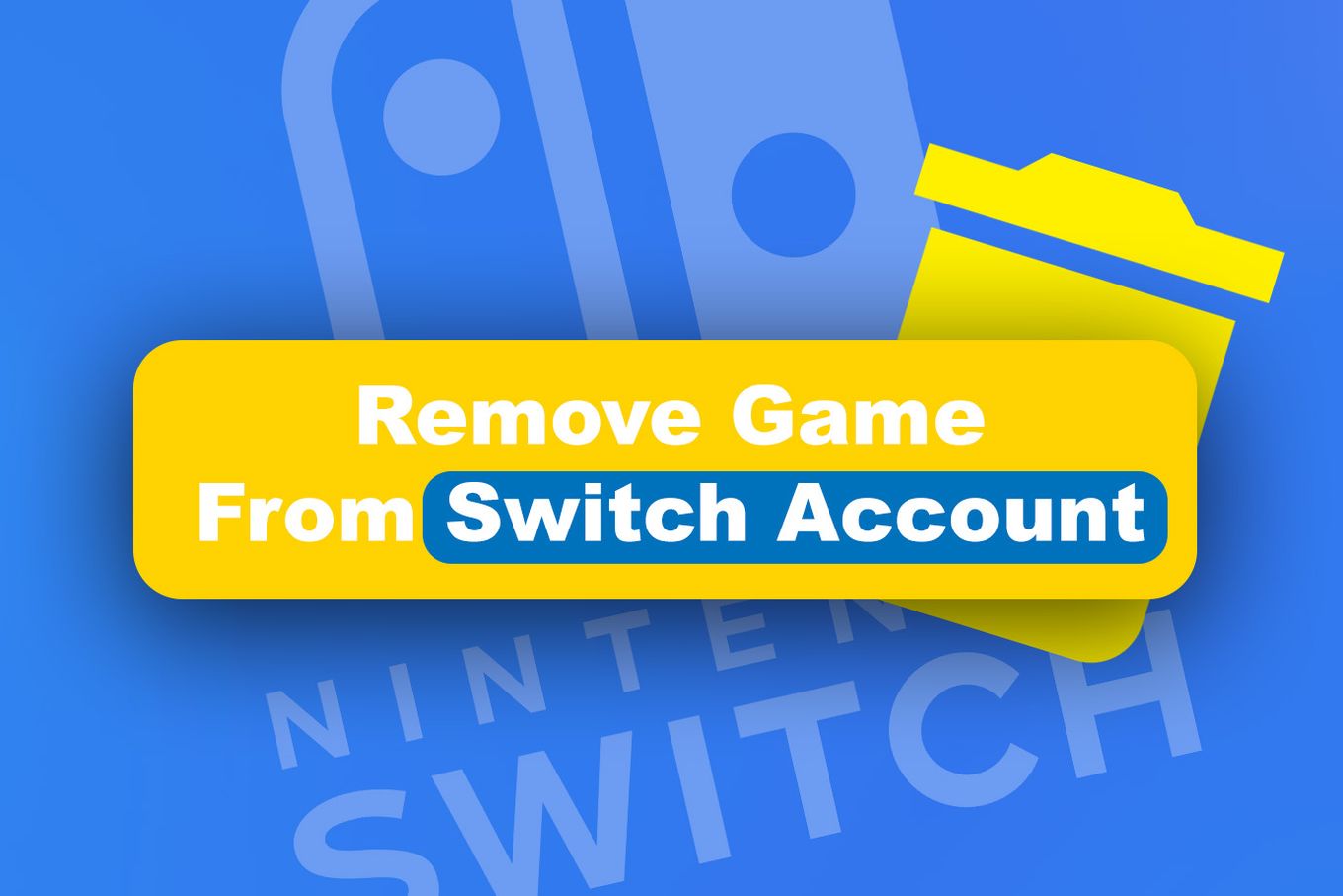 Remove Game From Switch Account