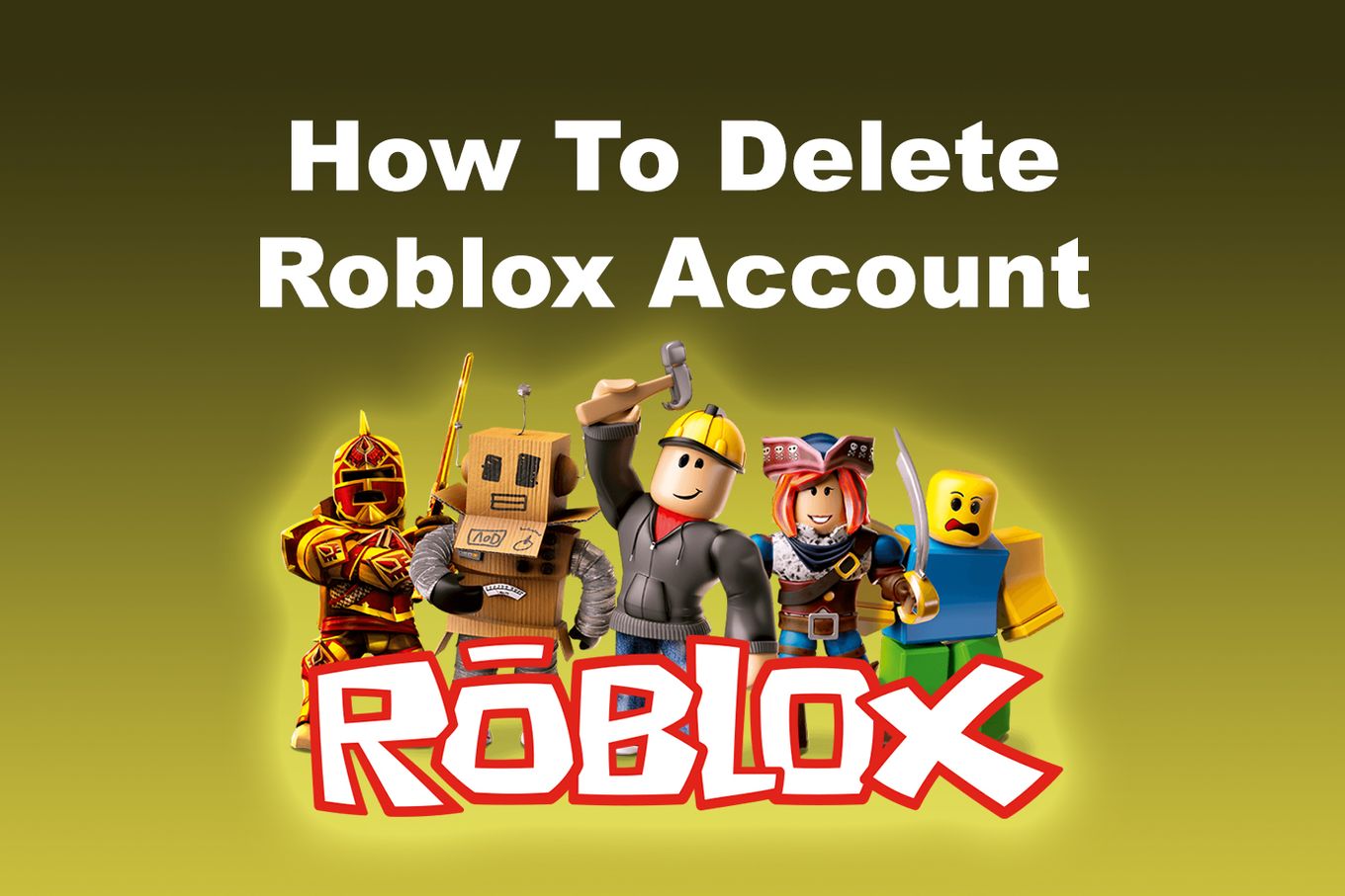 How To Delete Roblox account