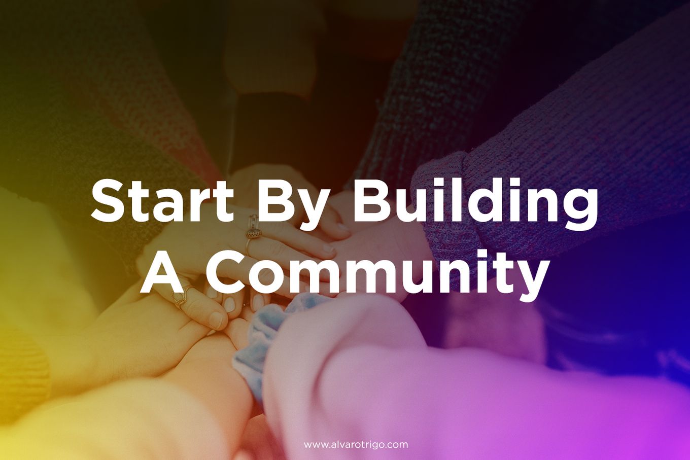 Build A Community