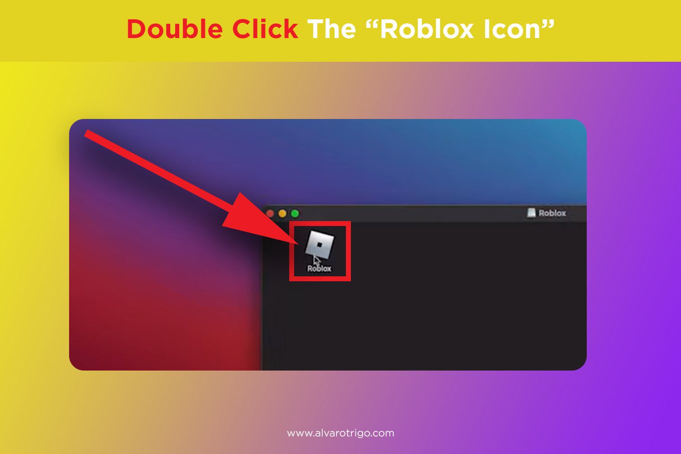 Double click the 'Roblox Icon'
