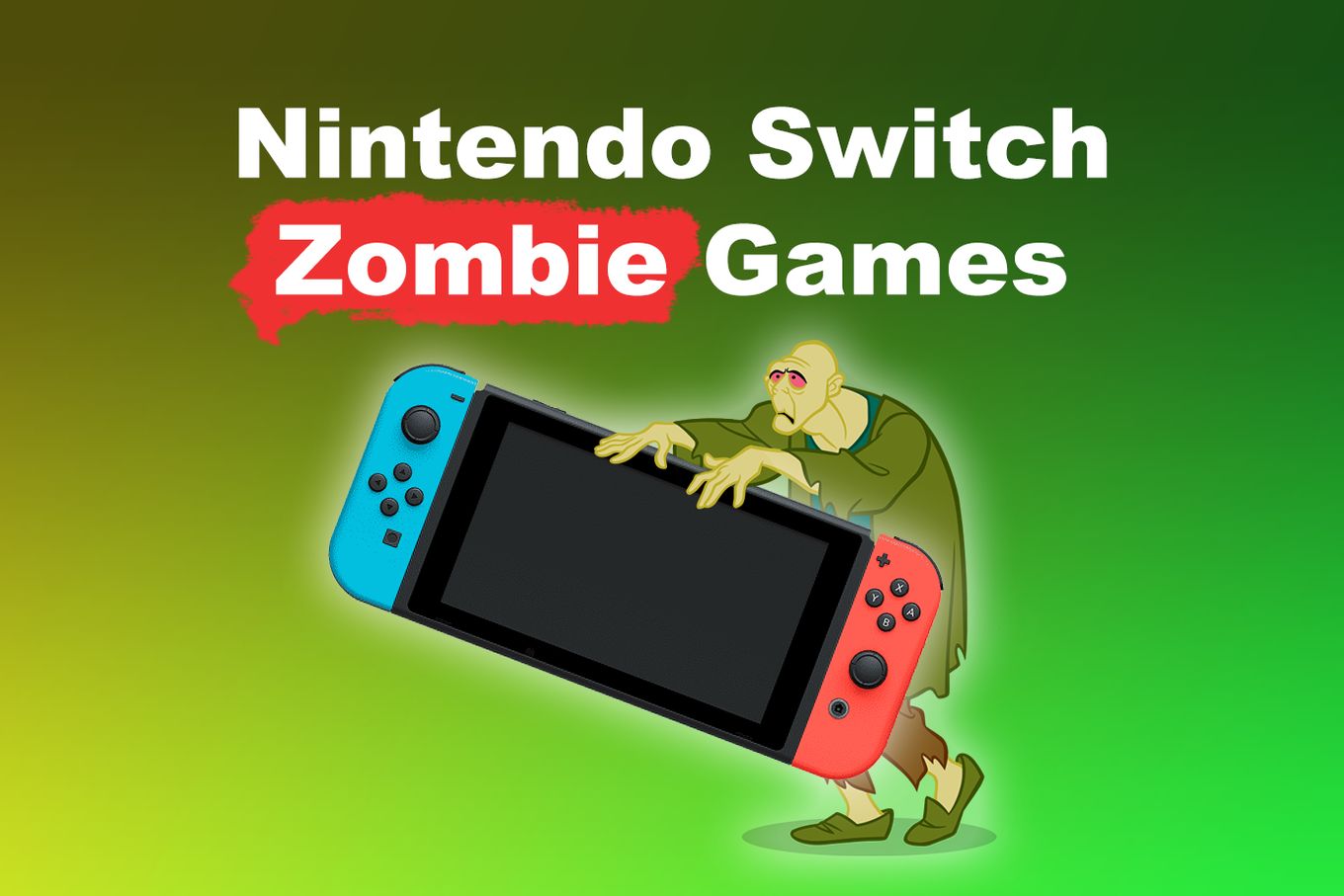 Zombie nintendo switch
