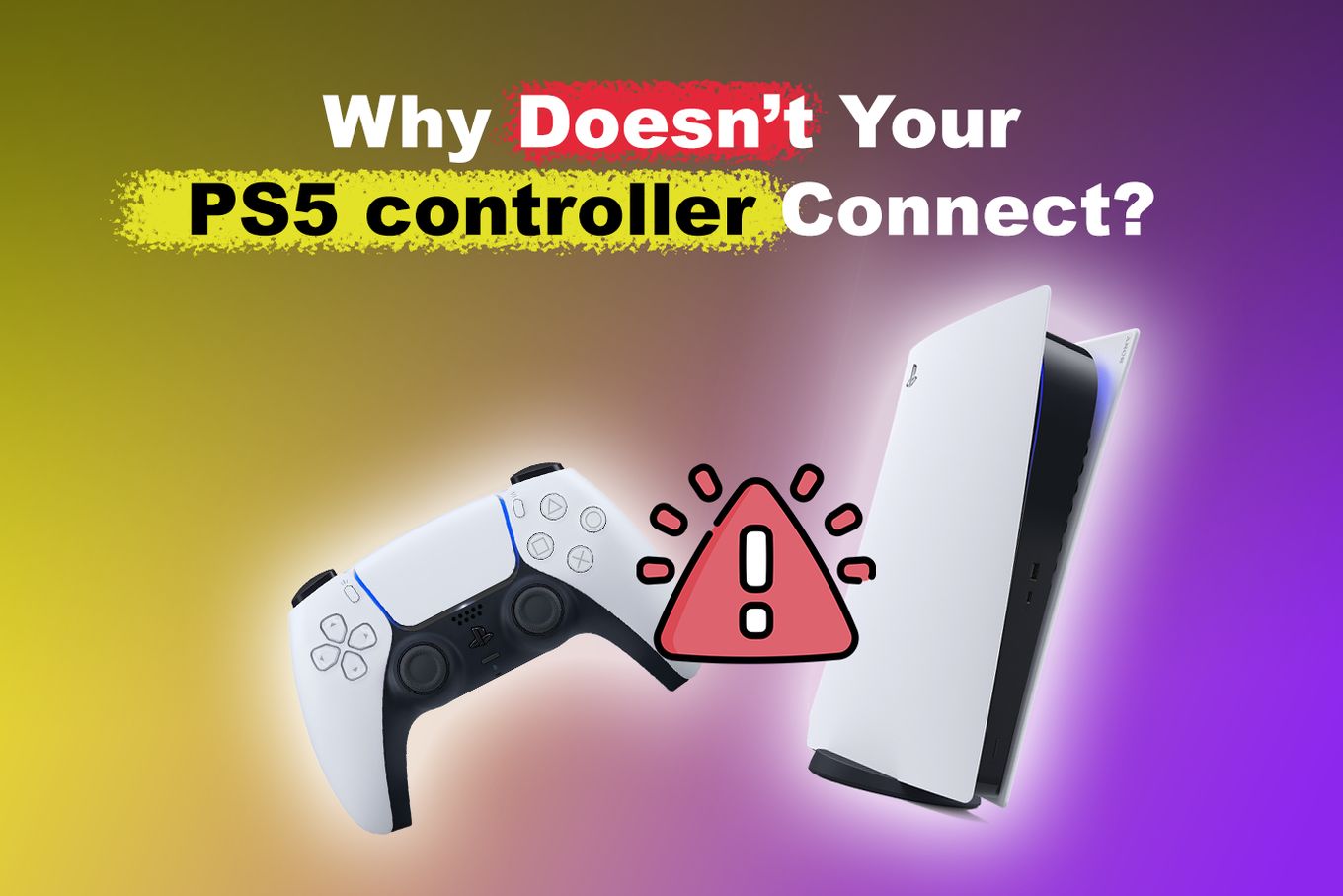Why PS5 Controller Doesn’t Connect