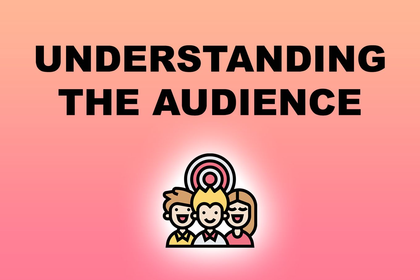 understanding the audience