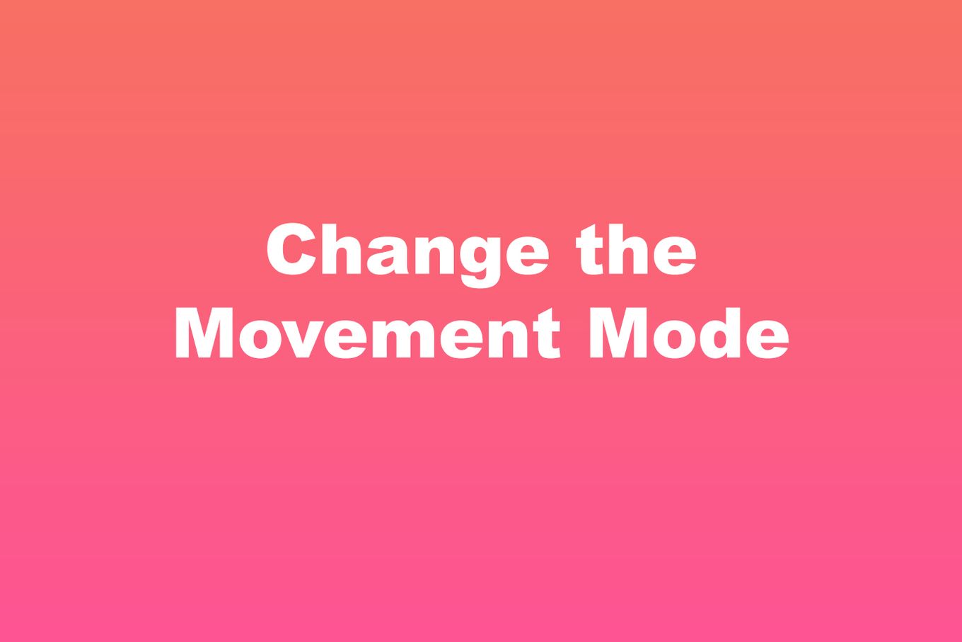 change the movement mode on Roblox