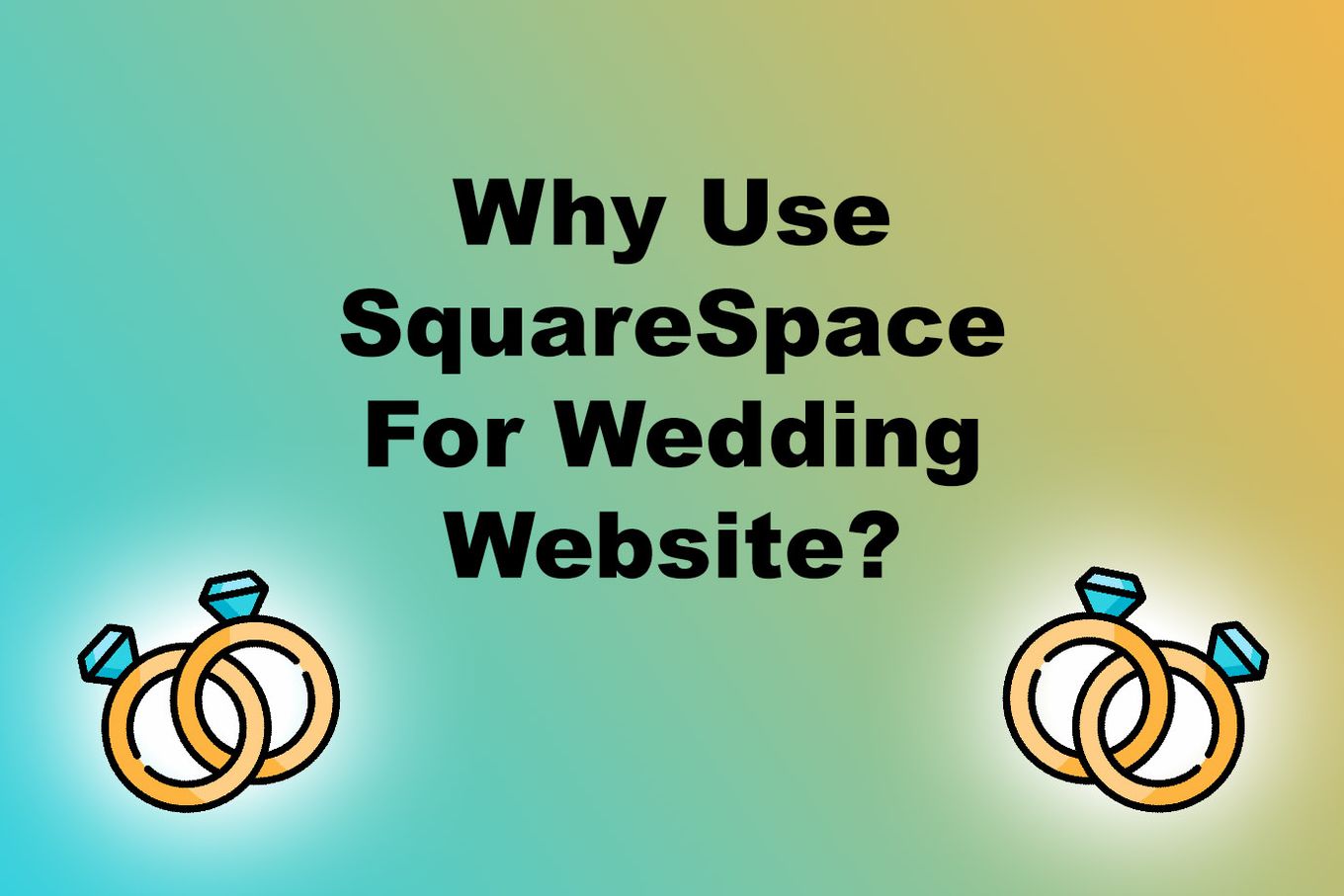 Why Use Squarespace For Wedding Website?