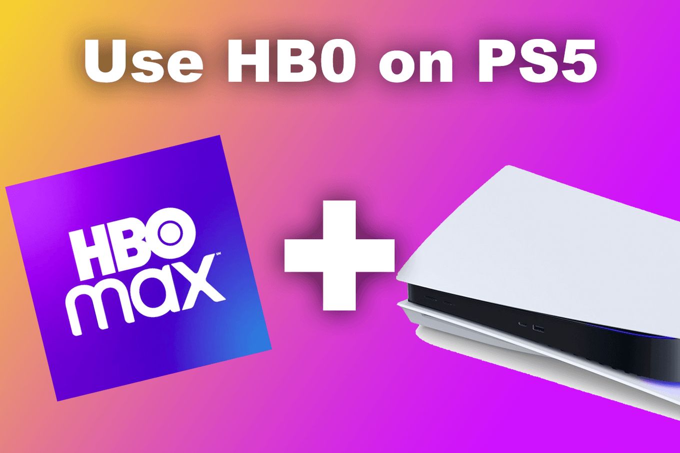 Is HBO Max on PS5?