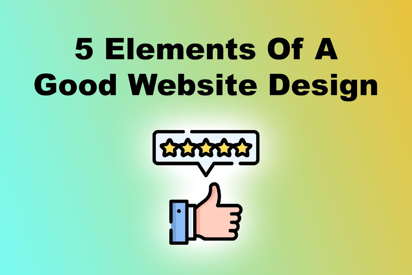 5 Elements of Good Web Design