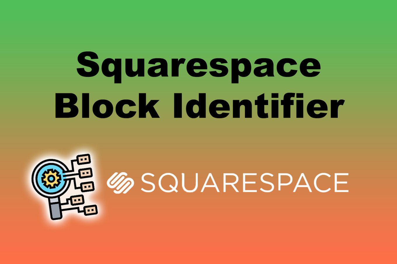 Squarespace Block Identifier