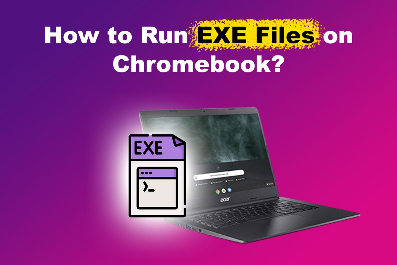 How to run exe files on Chromebook