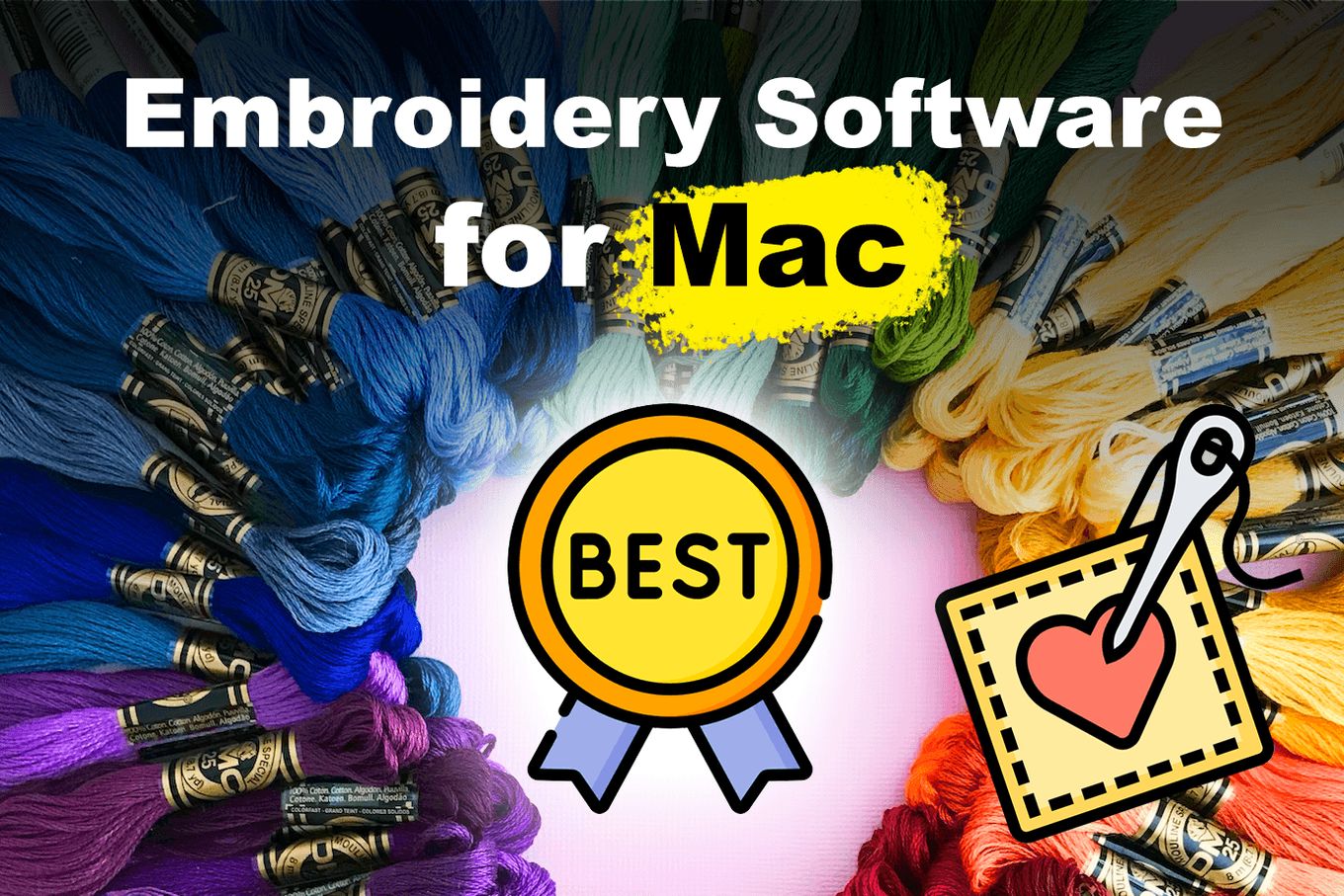 Collection of the Best Embroidery Software For Mac