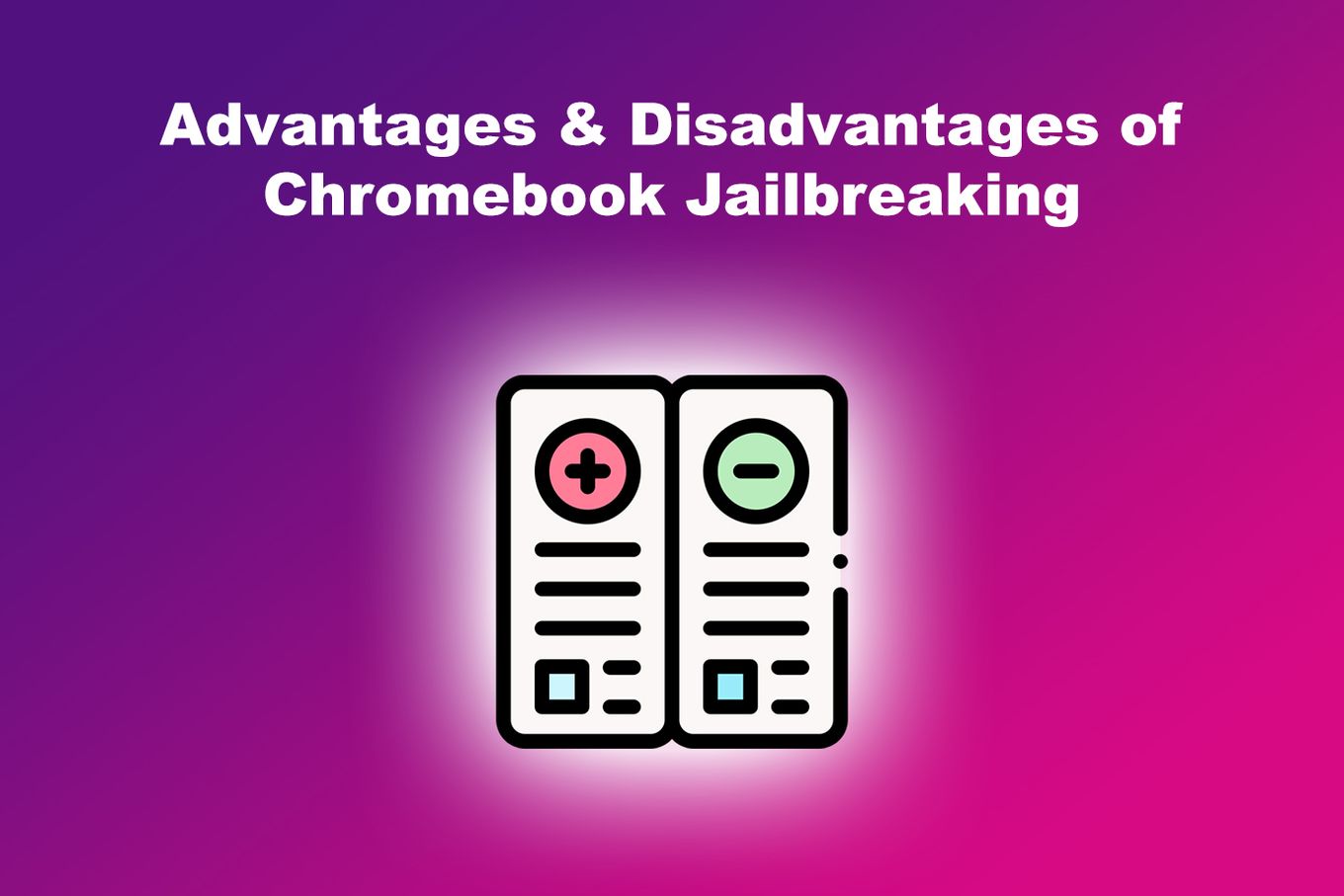 How to Jailbreak Chromebook [+ Know What to Consider] - Alvaro Trigo's Blog