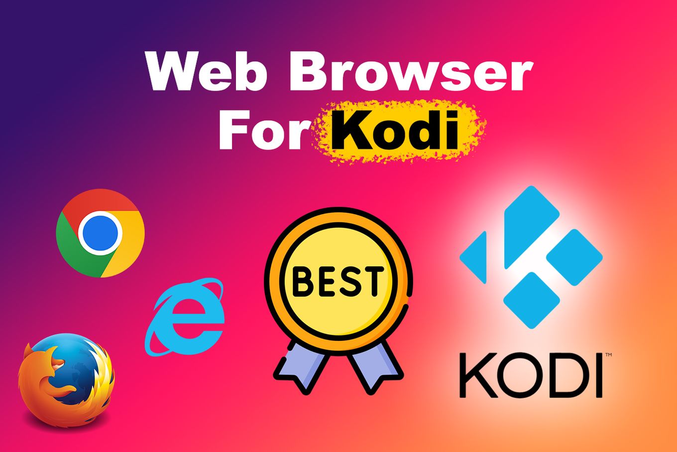 How to Use Web Browsers for Kodi