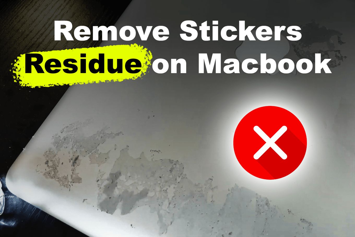 How to avoid stickers residue on MacBooks