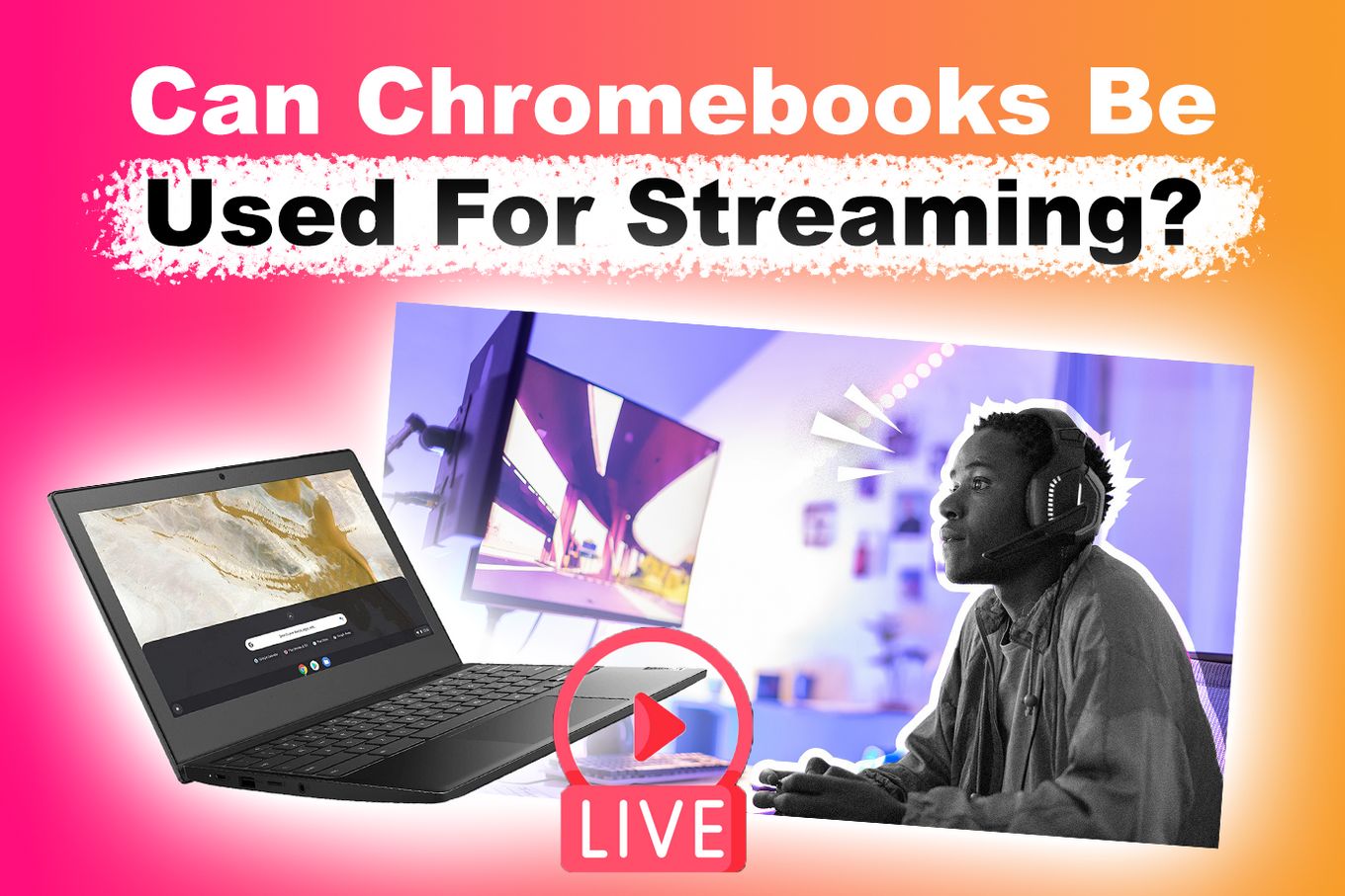  Chromebooks For Streaming
