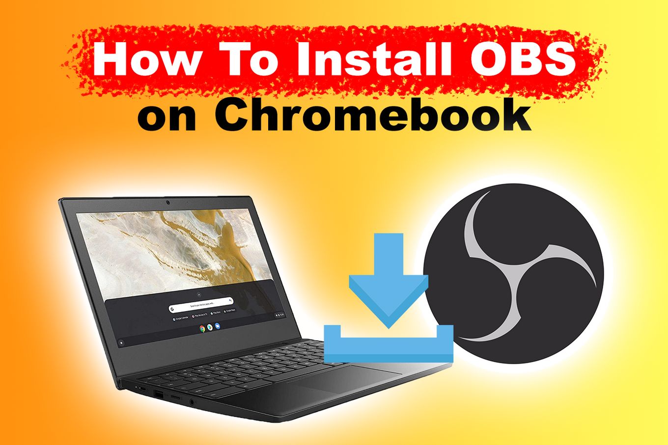 Install OBS on Chromebook