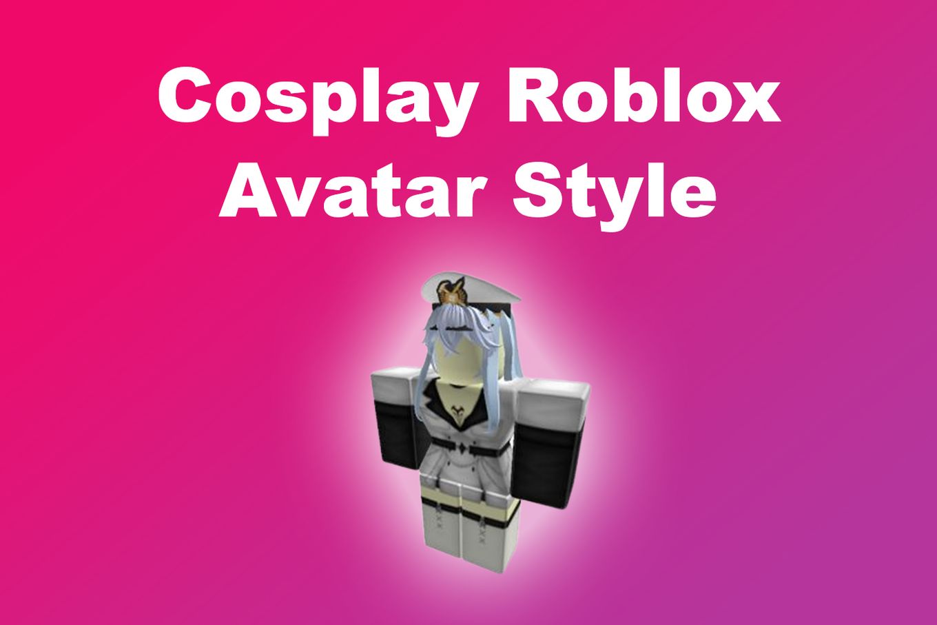 Cosplay Different Roblox Avatar Style