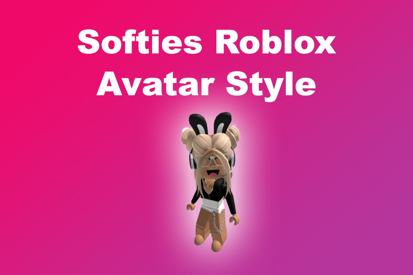 Softie Roblox Avatar Style
