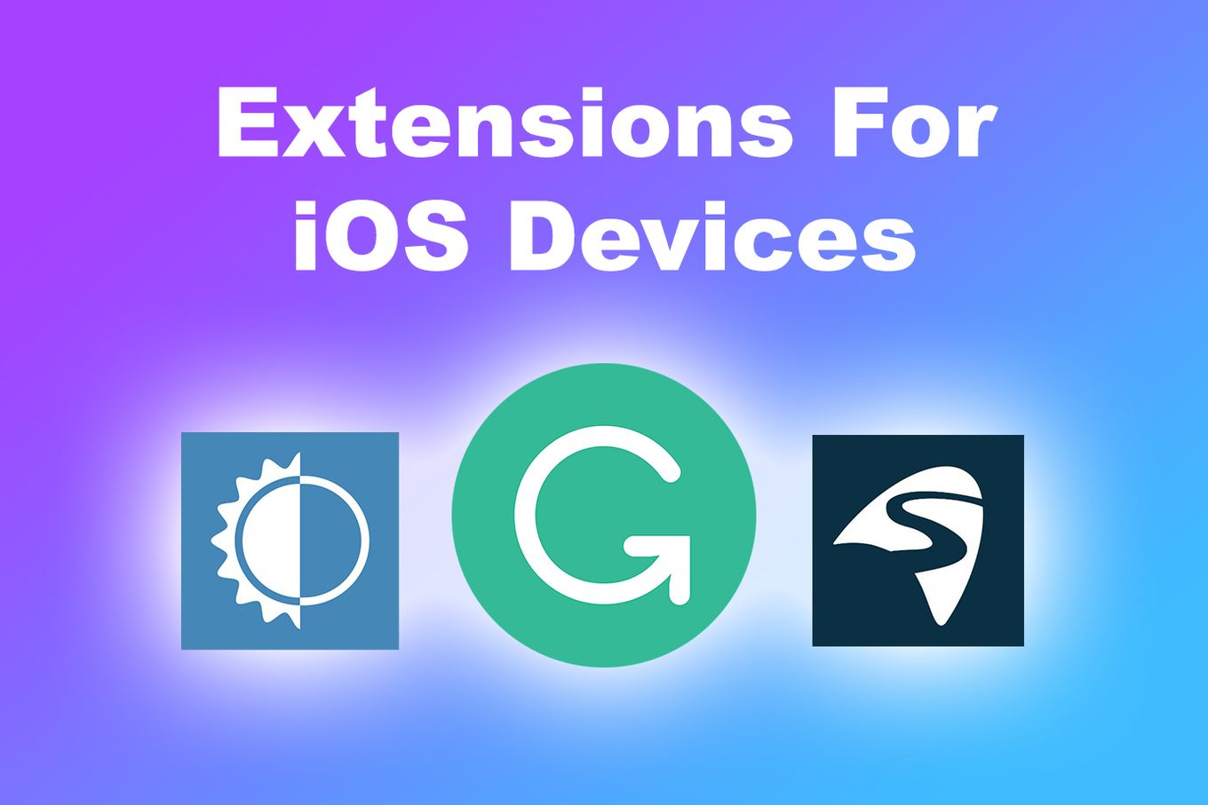 Extensions For iOS Devices