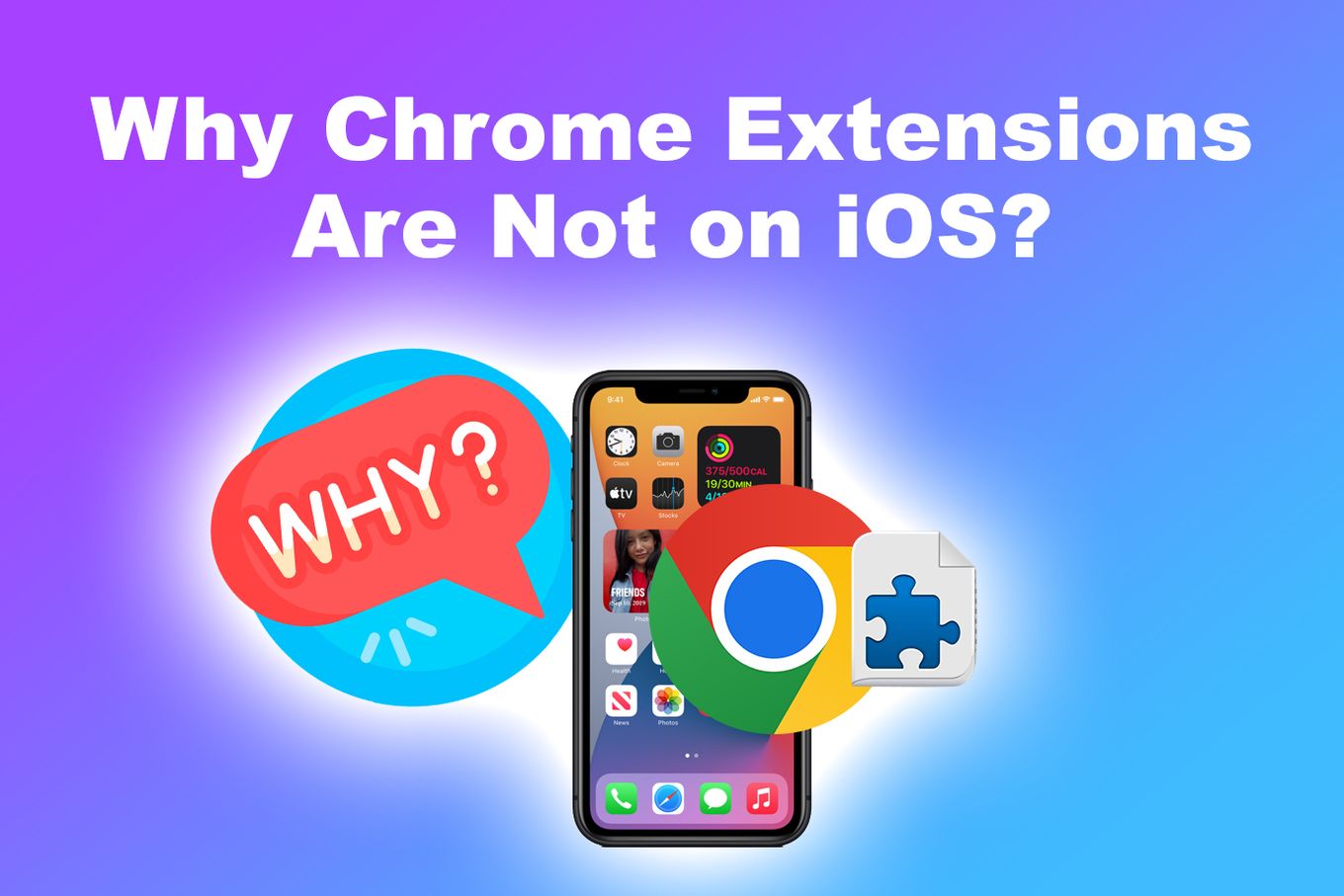 Why Chrome Extensions Are Not on iOS?