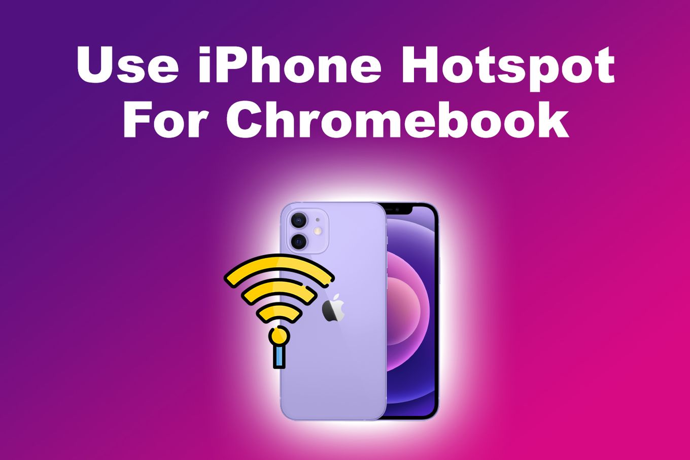 Use iPhone Hotspot For Chromebook