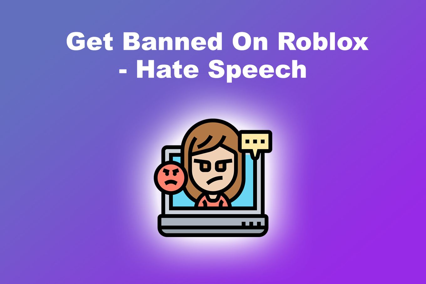 Hate Speech - Get Banned On Roblox