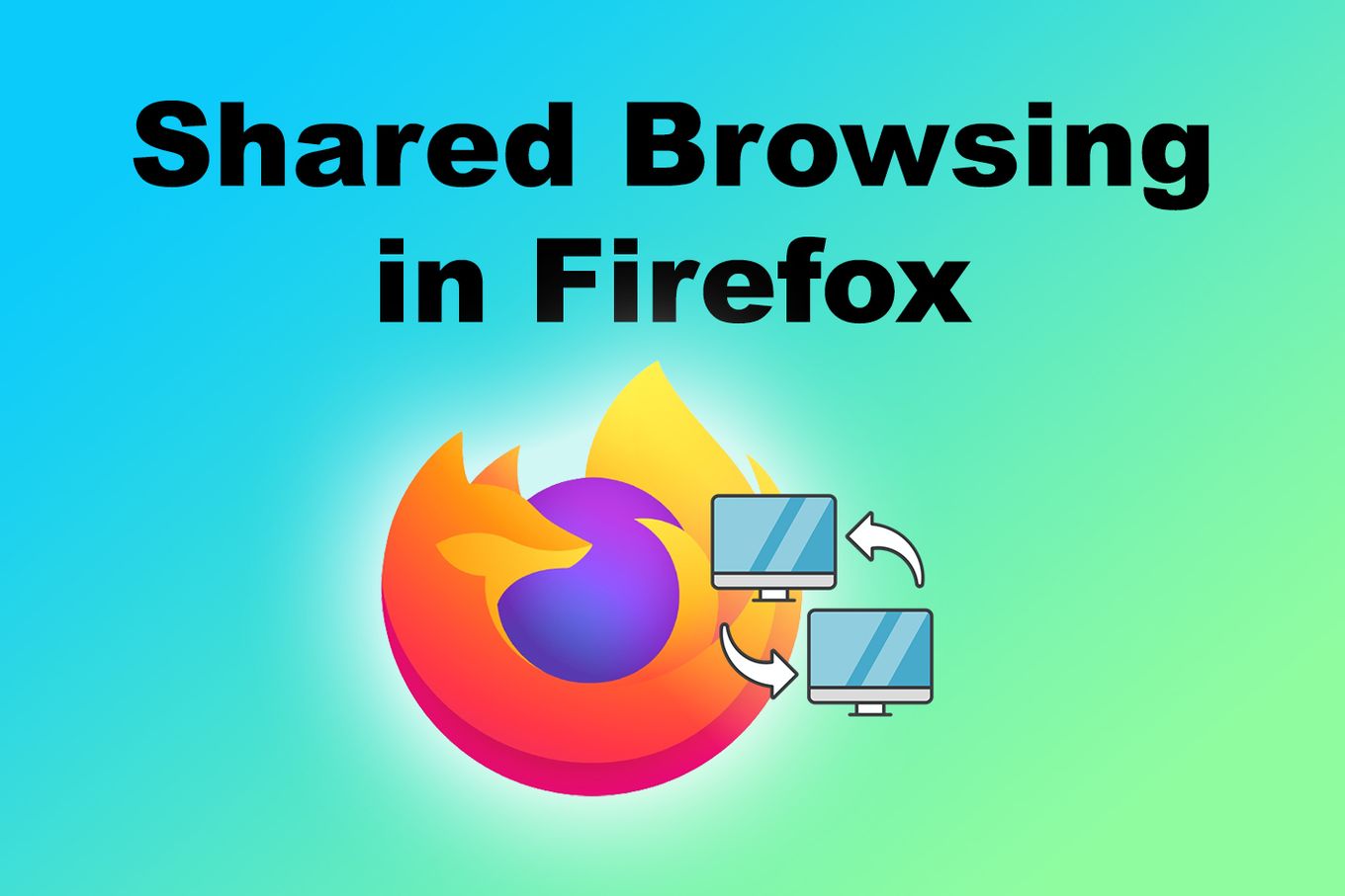 Shared Browsing in Firefox