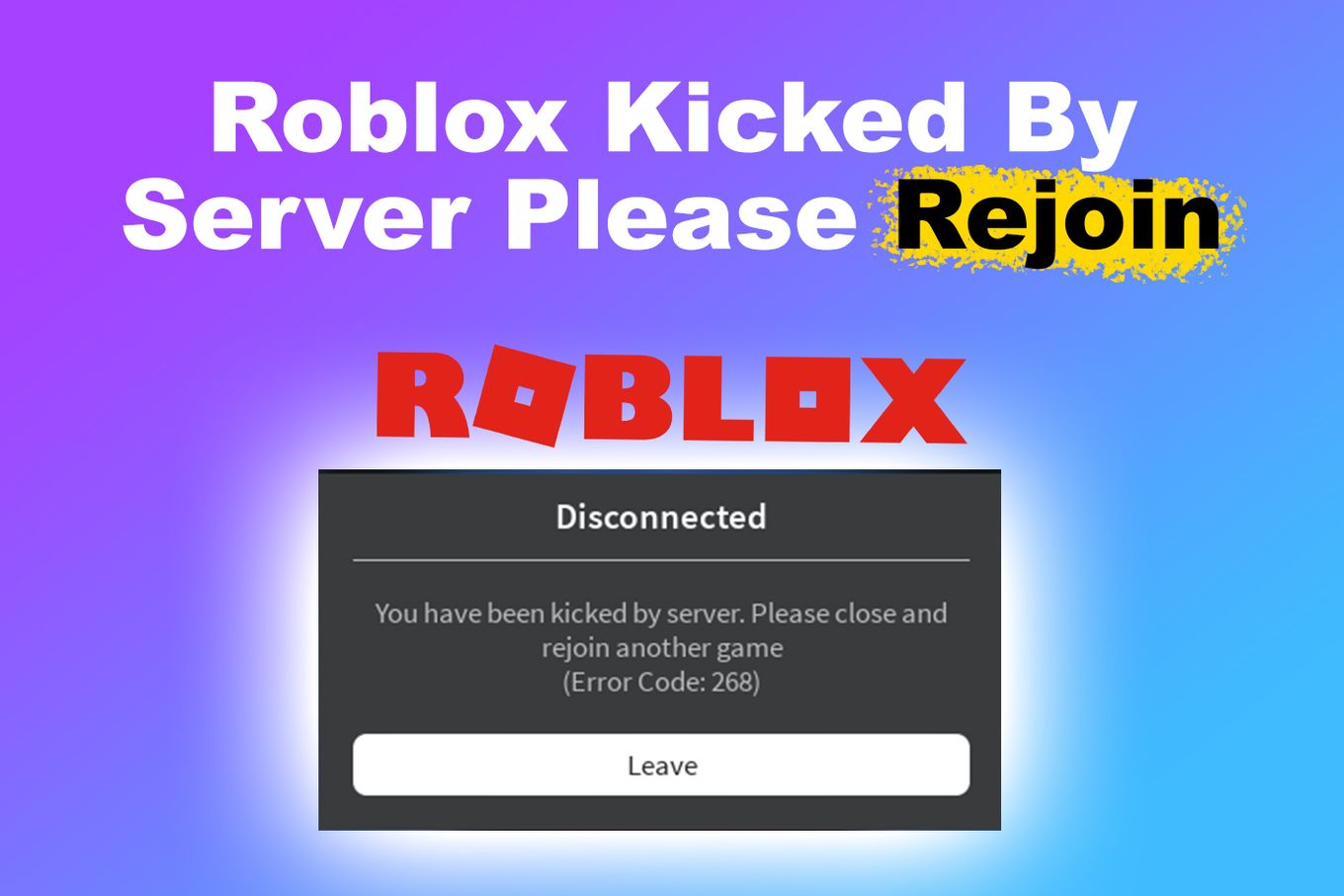 How To Fix Roblox Error Code 267