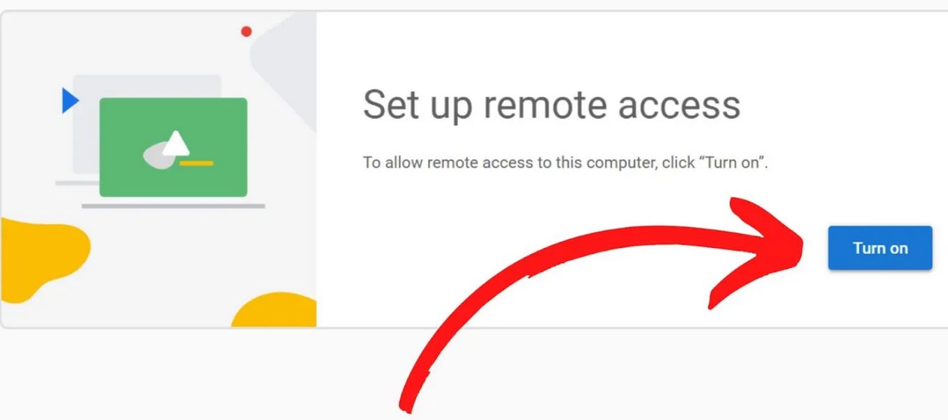Turn On Remote Access - Chrome Remote Desktop