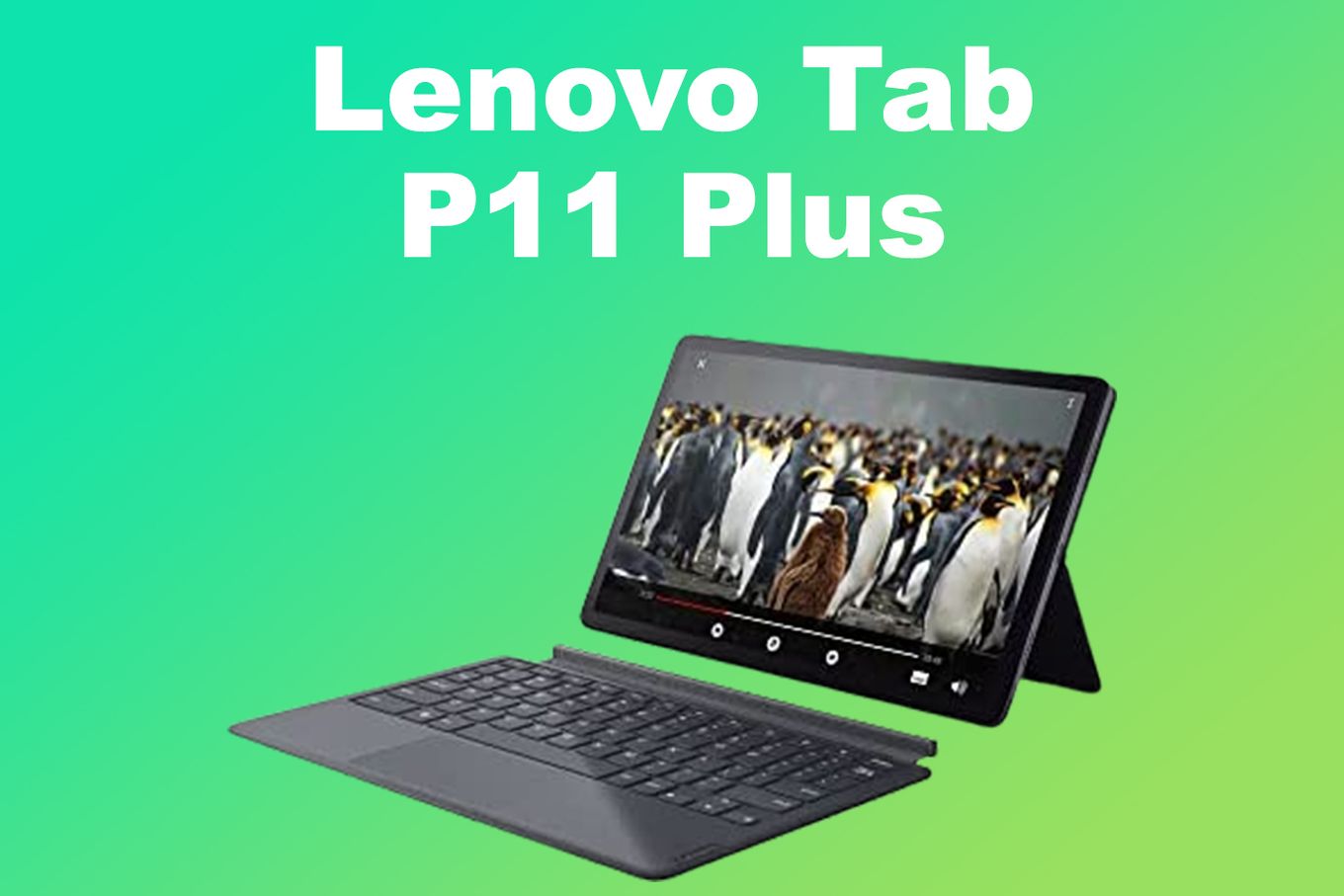 Lenovo P11 Plus - Roblox Tablet