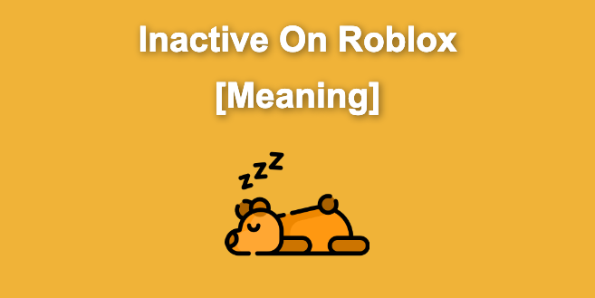 what-does-inactive-mean-on-roblox-how-to-get-active-alvaro-trigo