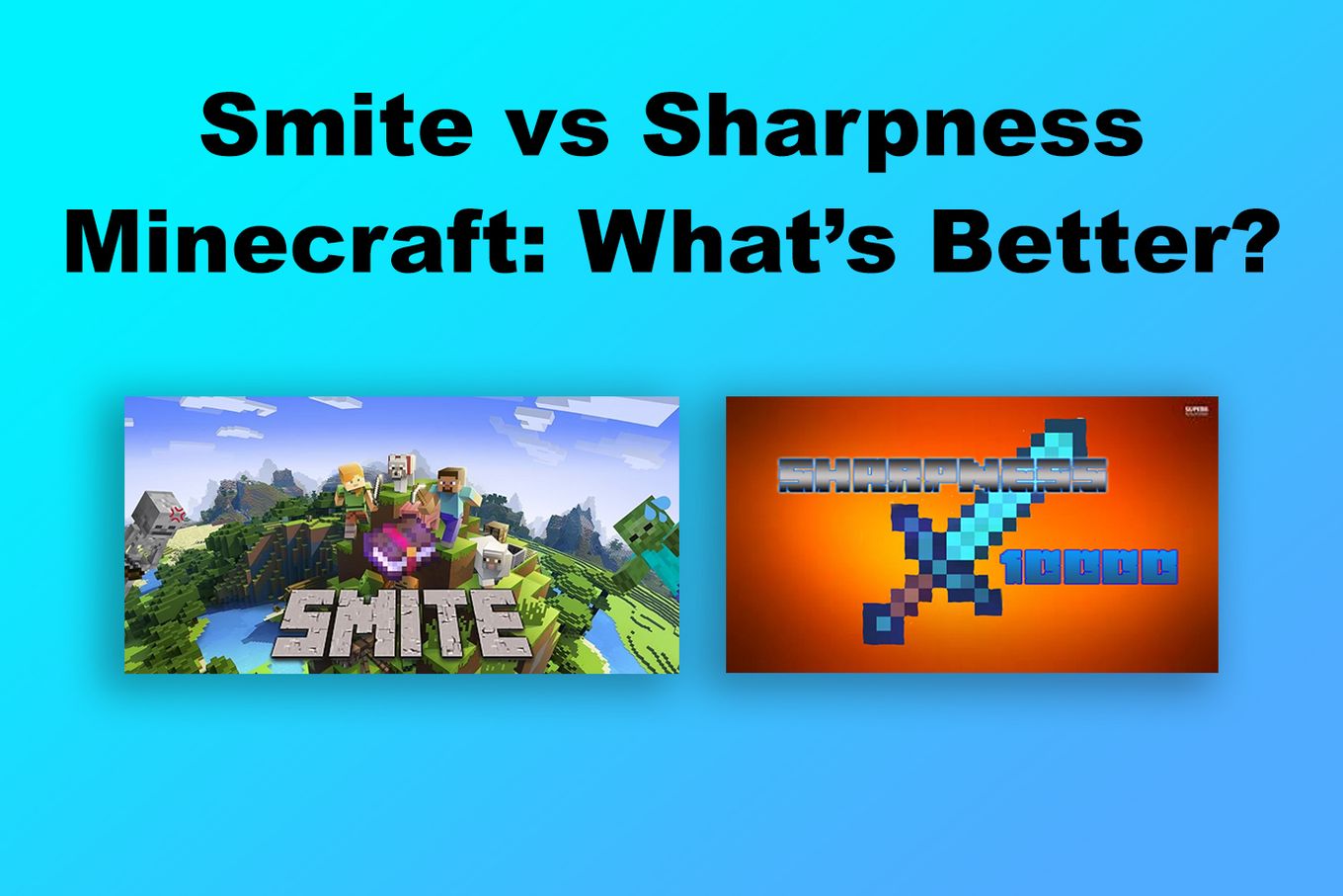 Smite vs Sharpness Minecraft - What’s Better?