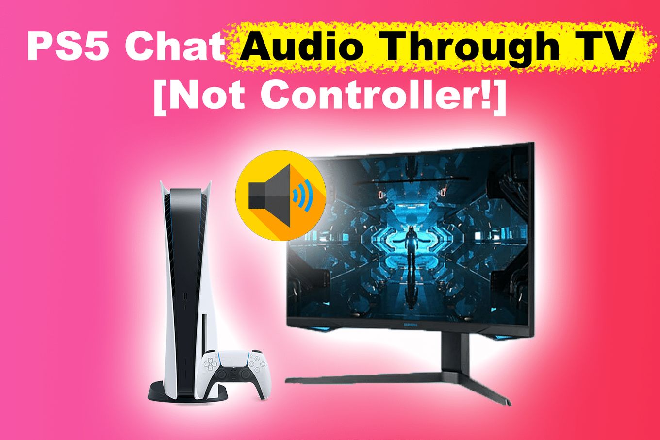 PS5 Chat Audio Through TV Not Controller Solved Alvaro