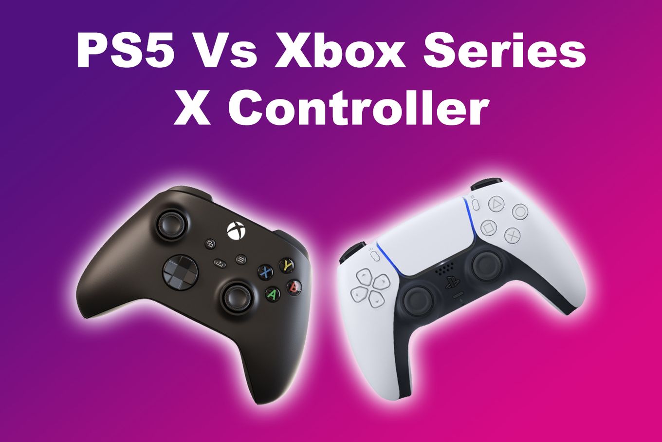 PS5 Vs Xbox Series X Controller