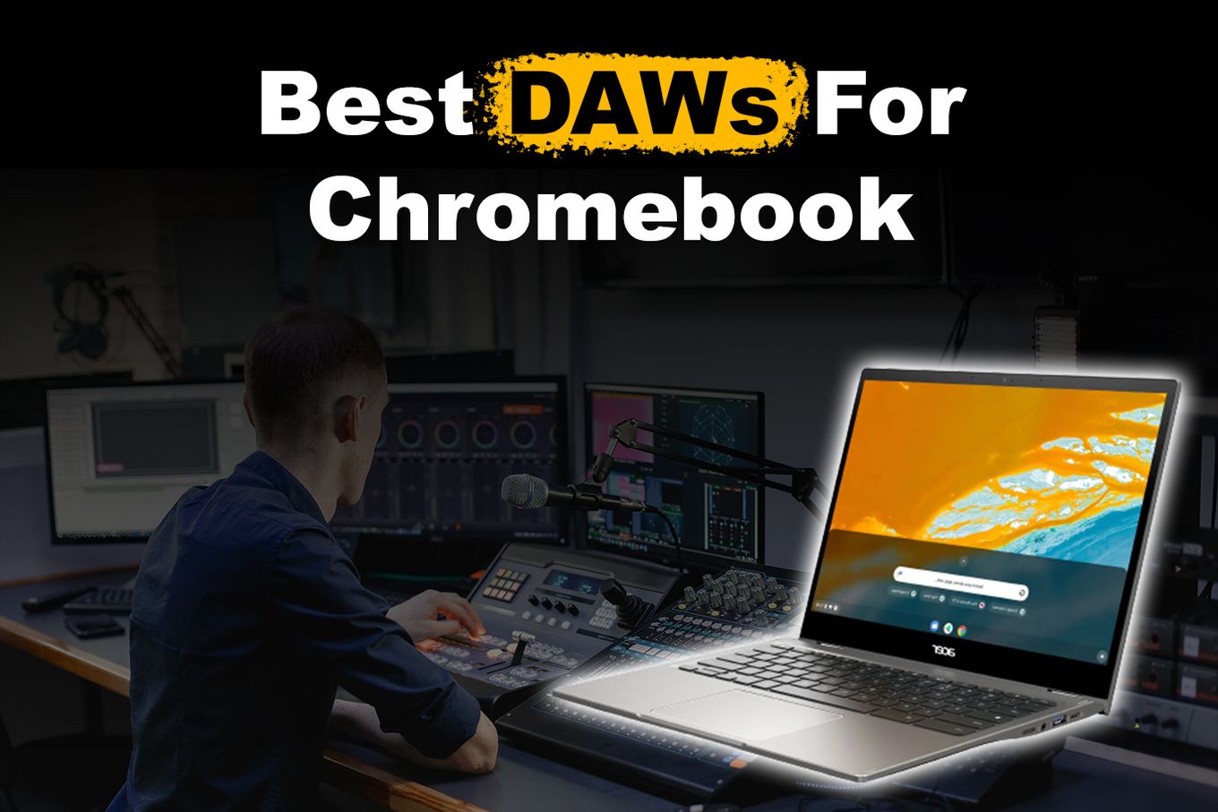 Best DAWs for Chromebook