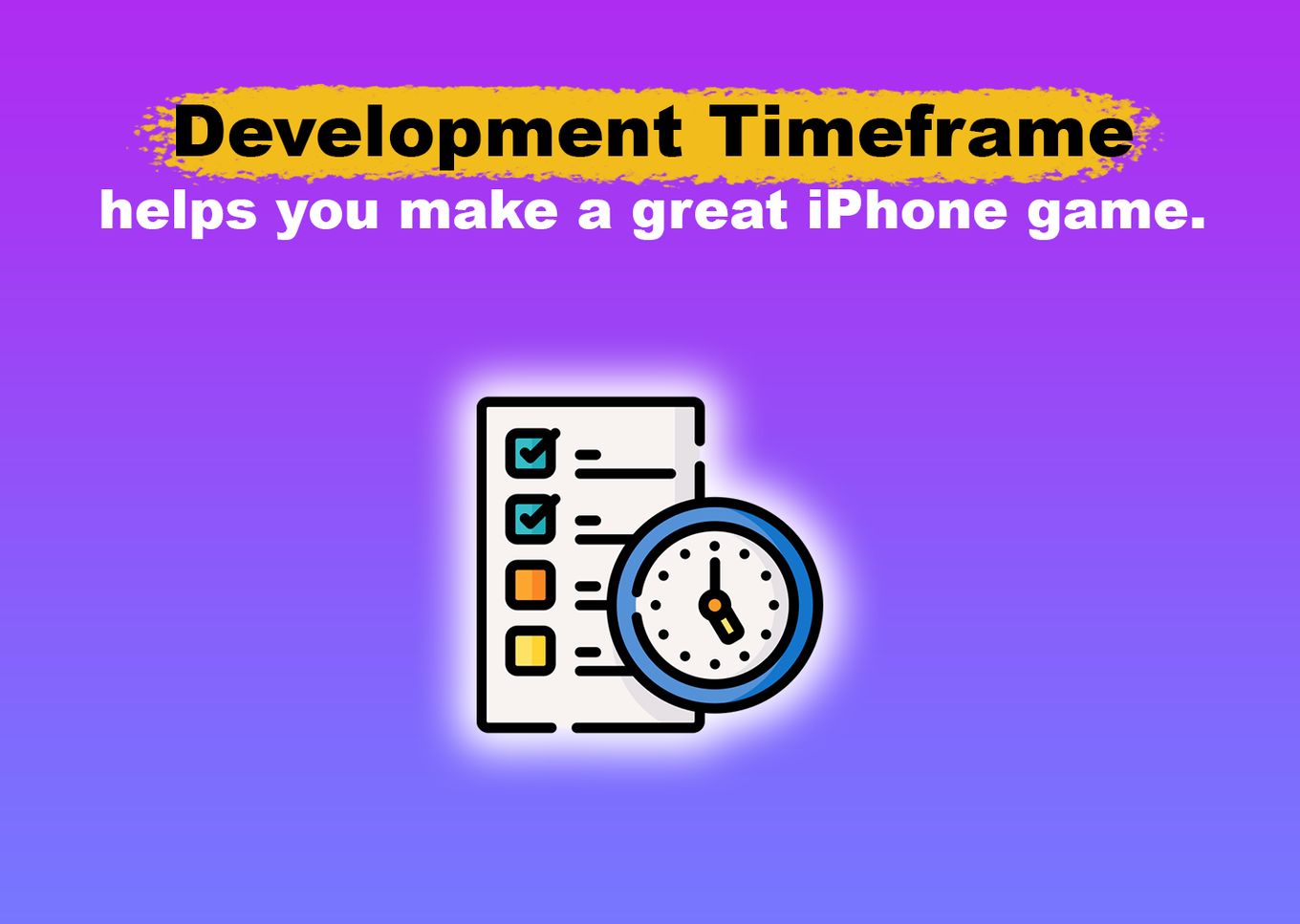 Development Timeframe helps you make a great iPhone game