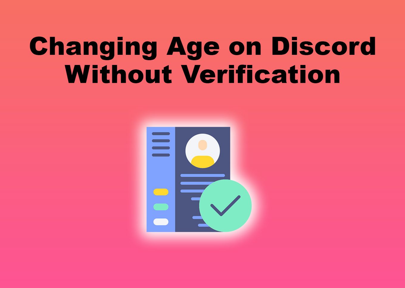 Changing Age on Discord Without Verification