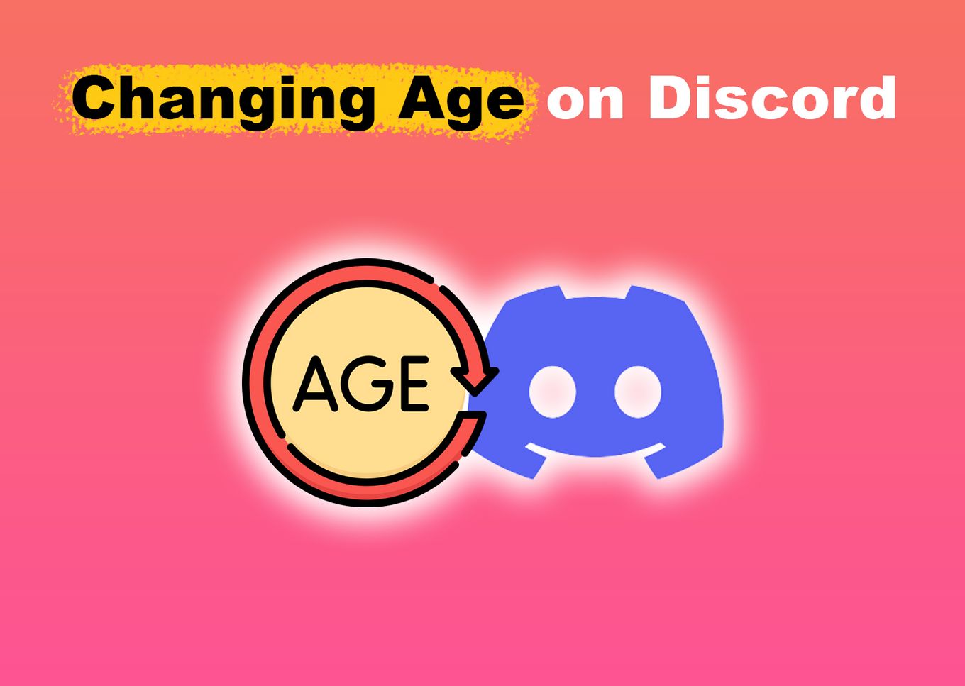 Changing Age on Discord