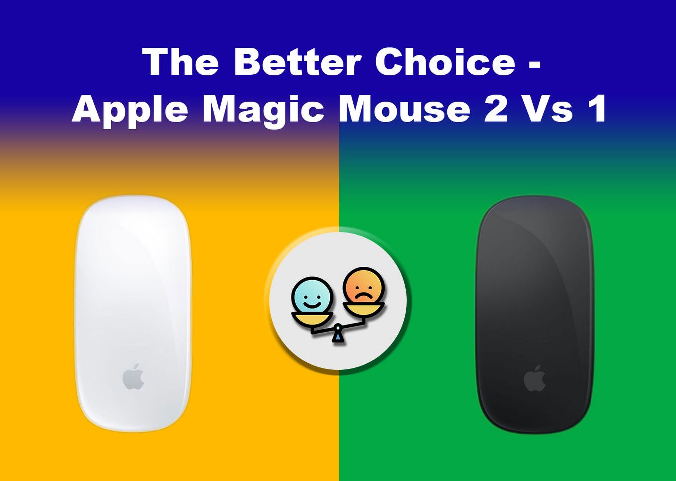 The Better Choice – Apple Magic Mouse 2 Vs 1