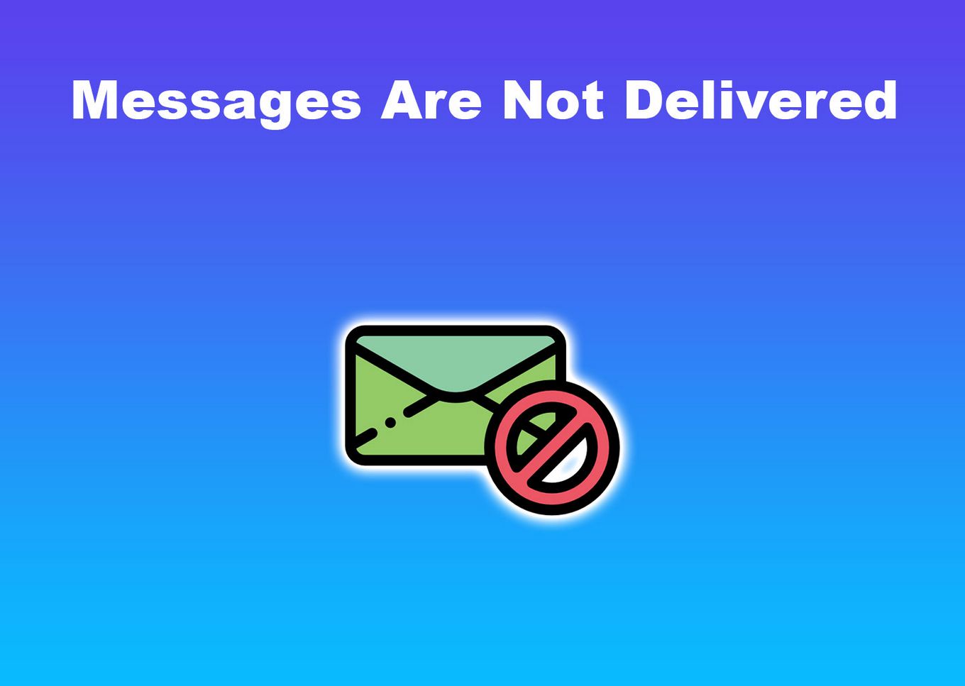 Messages Not Delivered – Android Blocked iPhone