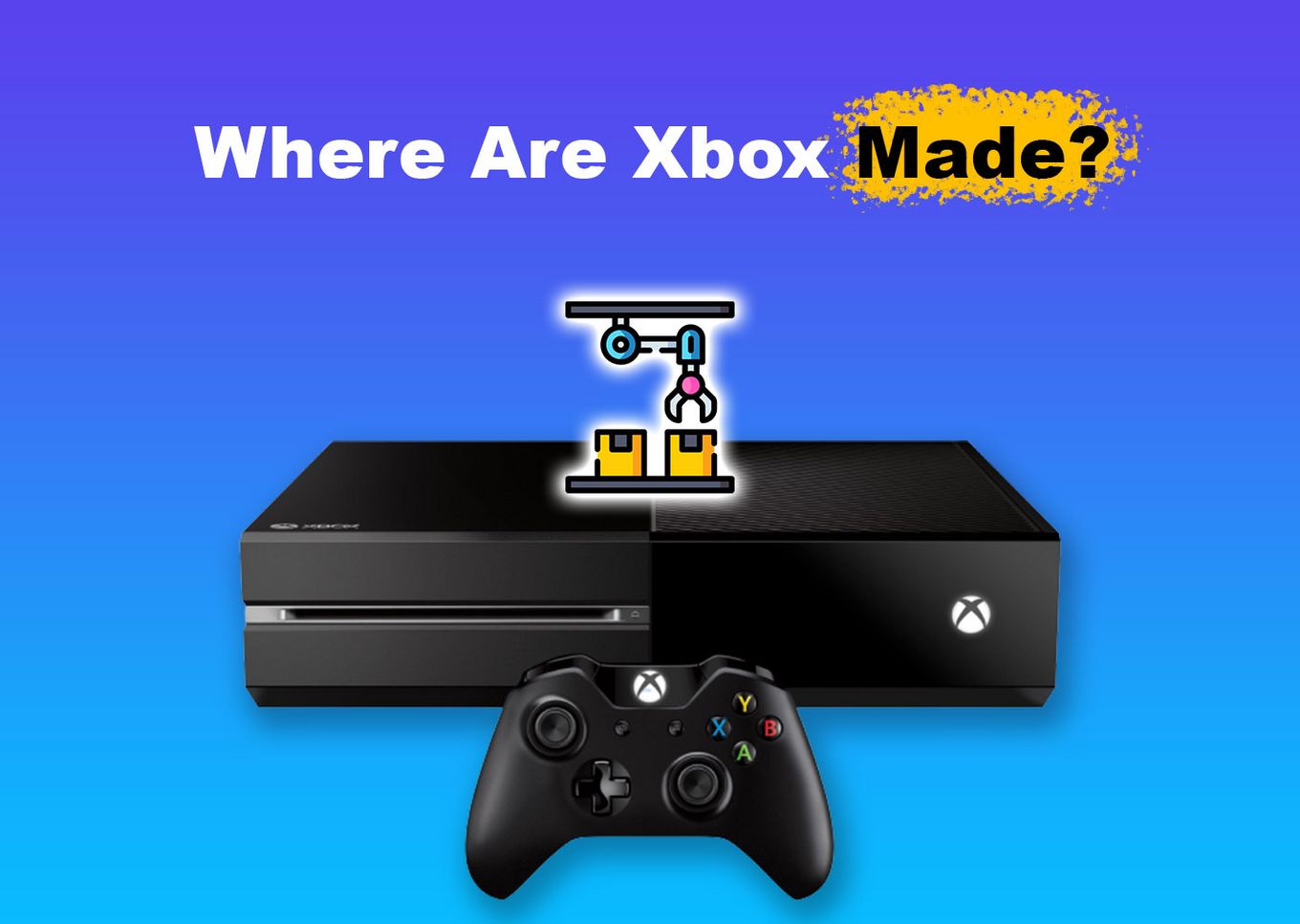 Where are Xbox Made