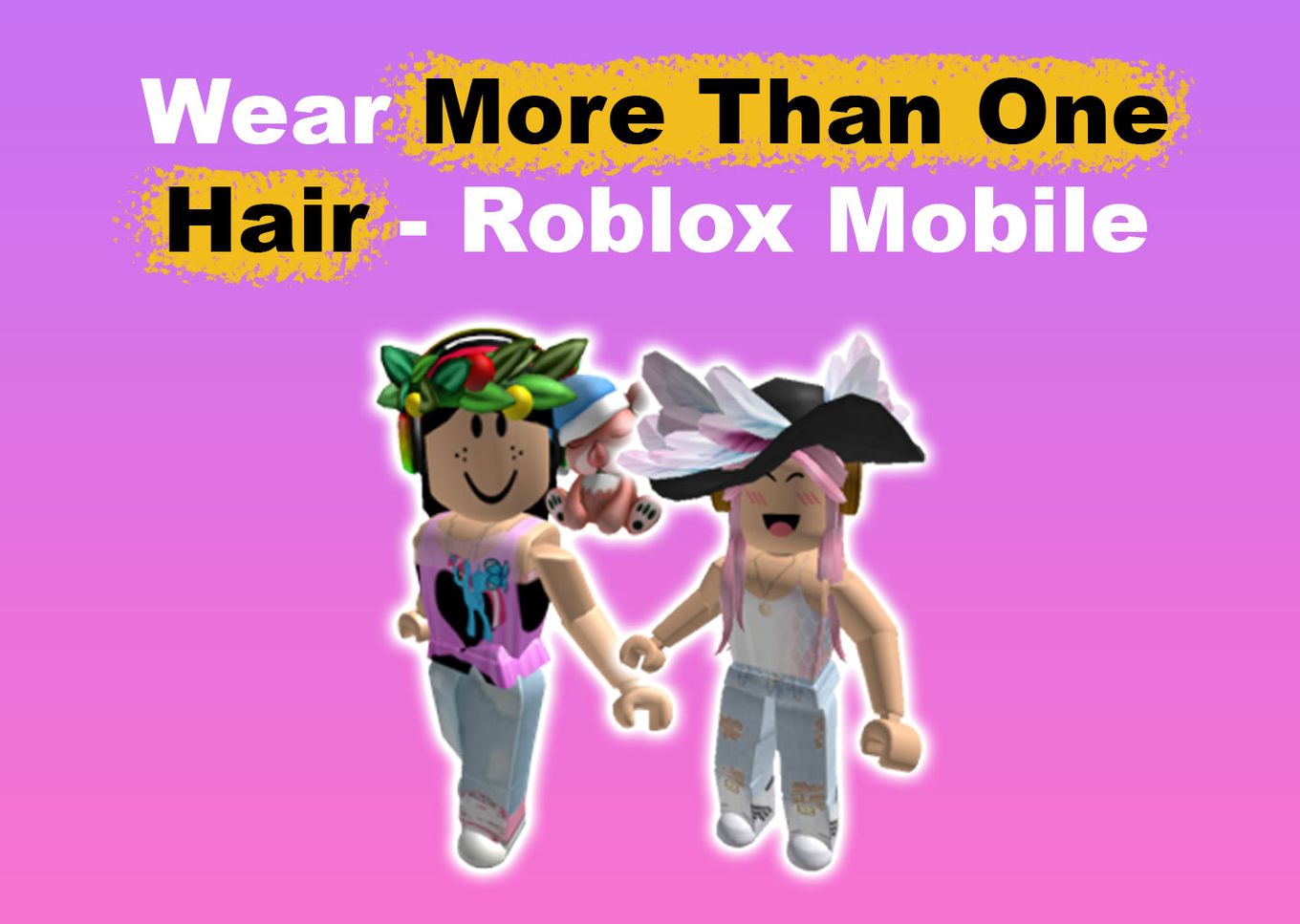Wear More Than One Hair - Roblox Mobile