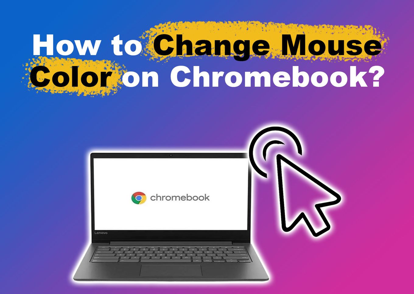 how to change cursor color on chromebook